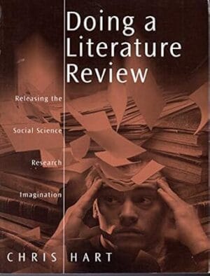 Doing a Literature Review: Releasing the Social Science Research Imagination (SAGE Study Skills Series)