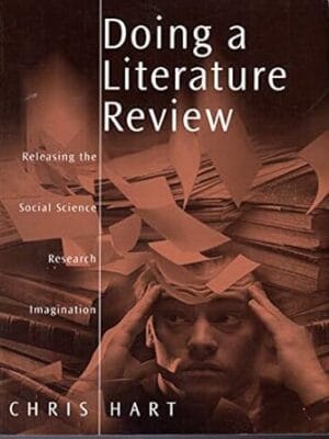Doing a Literature Review: Releasing the Social Science Research Imagination (SAGE Study Skills Series)