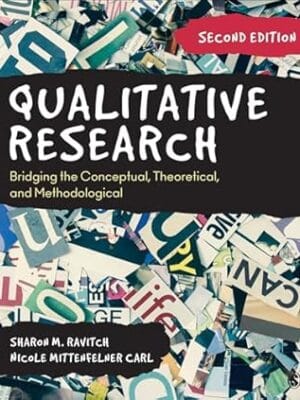 Qualitative Research: Bridging the Conceptual, Theoretical, and Methodological