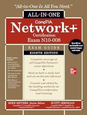 CompTIA Network+ Certification All-in-One Exam Guide, Eighth Edition (Exam N10-008) (CompTIA Network + All-In-One Exam Guide)