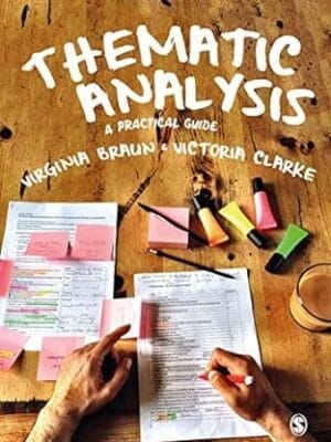 Thematic Analysis: A Practical Guide