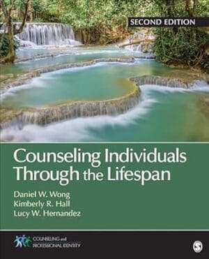 Counseling Individuals Through the Lifespan (Counseling and Professional Identity)