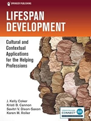 Lifespan Development: Cultural and Contextual Applications for the Helping Professions
