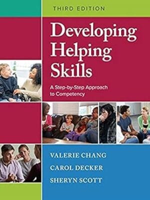 Developing Helping Skills: A Step-by-Step Approach to Competency