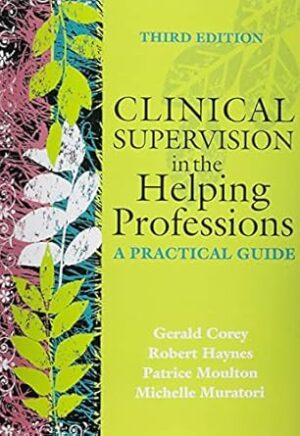 Clinical Supervision in the Helping Professions: A Practical Guide