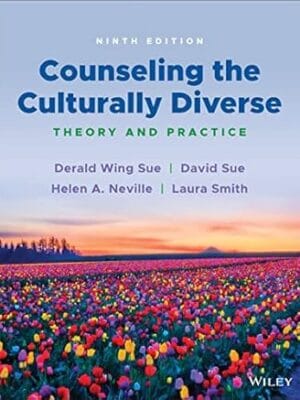 Counseling the Culturally Diverse: Theory and Practice
