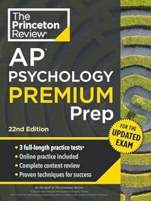 Princeton Review AP Psychology Premium Prep, 22nd Edition: For the NEW 2025 Exam: 3 Practice Tests + Digital Practice + Content Review (College Test Preparation)