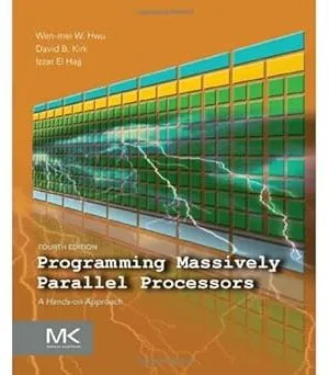 Programming Massively Parallel Processors: A Hands-on Approach