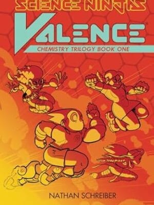 Science Ninjas Valence Chemistry Trilogy: Raw Materials