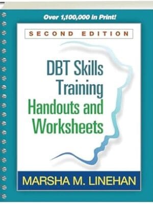 DBT Skills Training Handouts and Worksheets