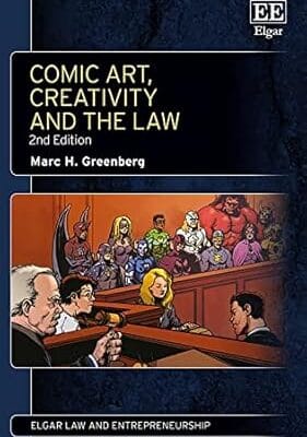 Comic Art, Creativity and the Law (Elgar Law and Entrepreneurship series)
