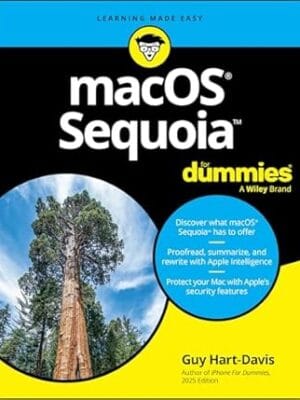 macOS Sequoia For Dummies (For Dummies (Computer/Tech))