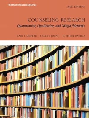 Counseling Research: Quantitative, Qualitative, and Mixed Methods (Merrill Counseling)