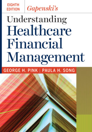 Gapenski's Understanding Healthcare Financial Management 8th Edition