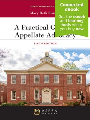 A Practical Guide to Appellate Advocacy 6th Edition