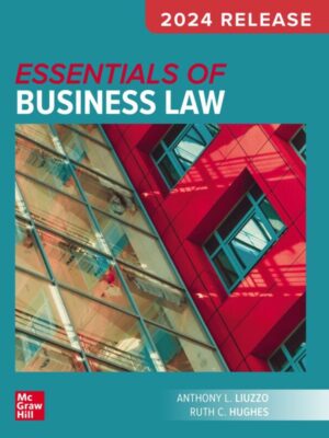 Essentials of Business Law: 2024 Release