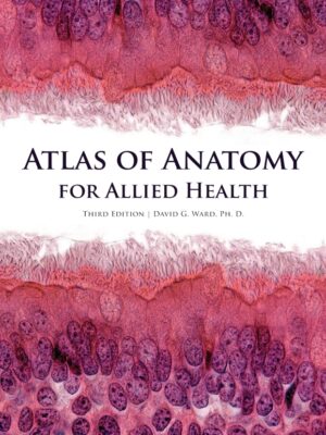 Atlas of Anatomy for Allied Health 3rd Edition