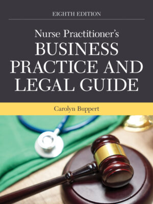 Nurse Practitioner's Business Practice and Legal Guide 8th Edition