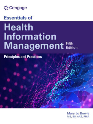 Essentials of Health Information Management: Principles and Practices 5th Edition
