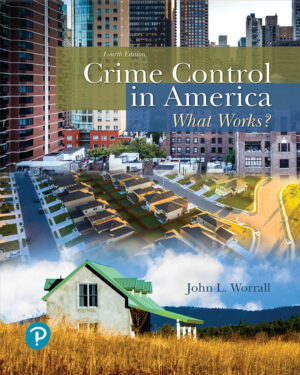 Crime Control in America: What Works? 4th Edition