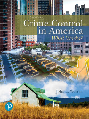 Crime Control in America: What Works? 4th Edition