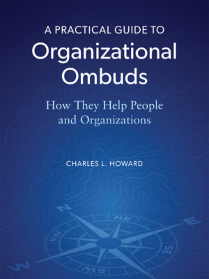 A Practical Guide to Organizational Ombuds