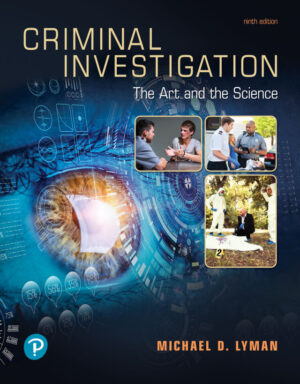 Criminal Investigation: The Art and the Science 9th Edition