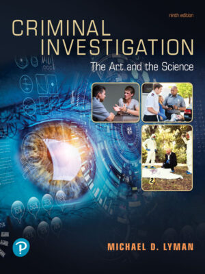 Criminal Investigation: The Art and the Science 9th Edition