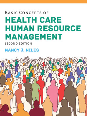 Basic Concepts of Health Care Human Resource Management 2nd Edition