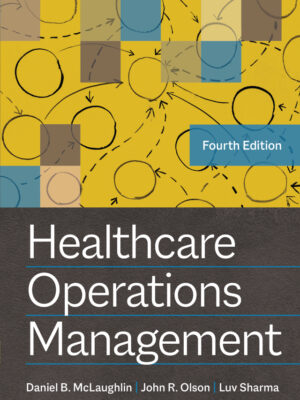 Healthcare Operations Management 4th Edition