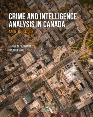 Crime and Intelligence Analysis in Canada: An Introduction