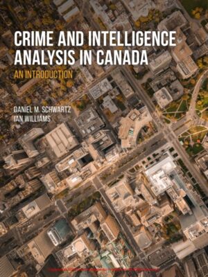 Crime and Intelligence Analysis in Canada: An Introduction