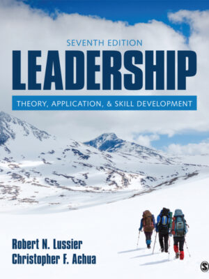 Leadership Theory, Application, & Skill Development 7th Edition