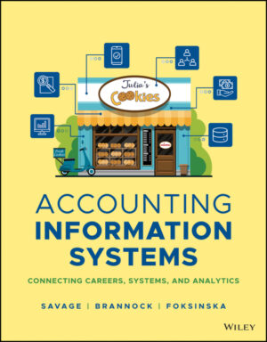 Accounting Information Systems: Connecting Careers, Systems, and Analytics, 1st Edition