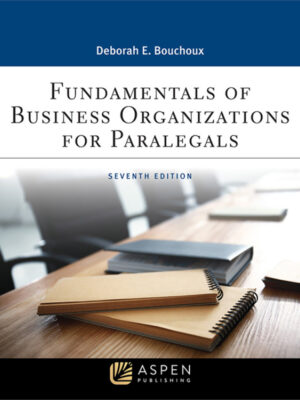 Fundamentals of Business Organizations for Paralegals 7th Edition