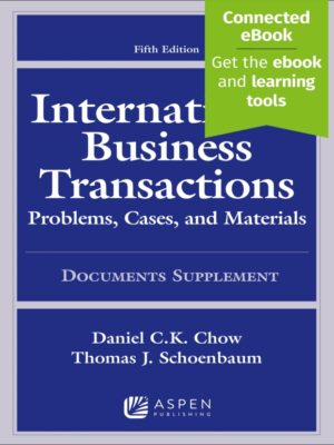 International Business Transactions: Problems, Cases, and Materials, Documents Supplement 5th Edition