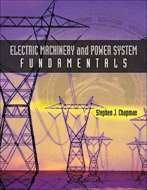 Electric Machinery And Power System Fundamentals