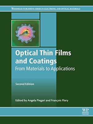 Optical thin Films And Coatings: From Materials To Applications
