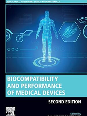 Biocompatibility And Performance Of Medical Devices