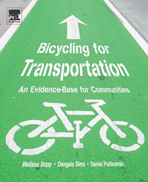 Bicycling For Transportation: An Evidence-Base For Communities