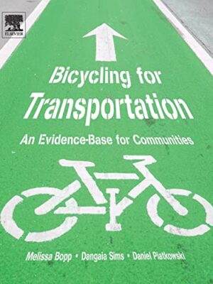 Bicycling For Transportation: An Evidence-Base For Communities