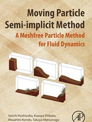 Moving Particle Semi-Implicit Method: A Meshfree Particle Method For Fluid Dynamics
