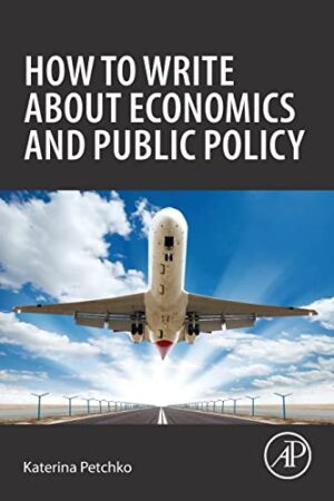 How To Write About Economics And Public Policy
