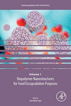Biopolymer Nanostructures For Food Encapsulation Purposes