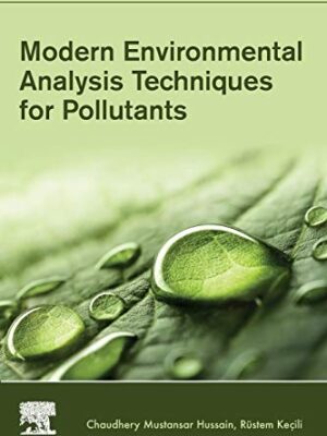 Modern Environmental Analysis Techniques For Pollutants