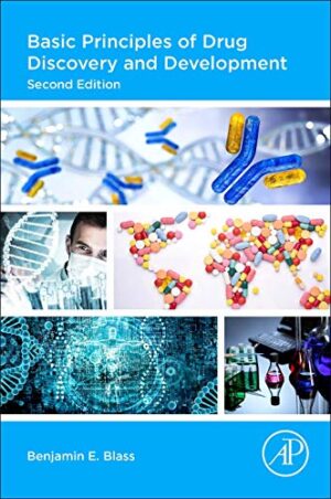 Basic Principles Of Drug Discovery And Development, 2nd Edition