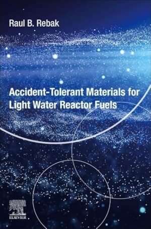 Accident Tolerant Materials For Light Water Reactor Fuels
