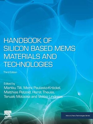Handbook Of Silicon Based Mems Materials And Technologies