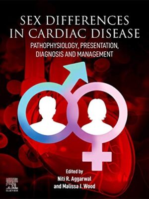 Sex Differences In Cardiac Diseases : Pathophysiology, Presentation, Diagnosis And Management