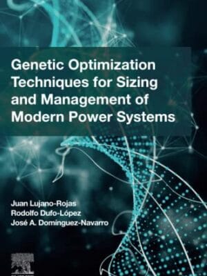 Genetic Optimization Techniques For Sizing And Management Of Modern Power Systems